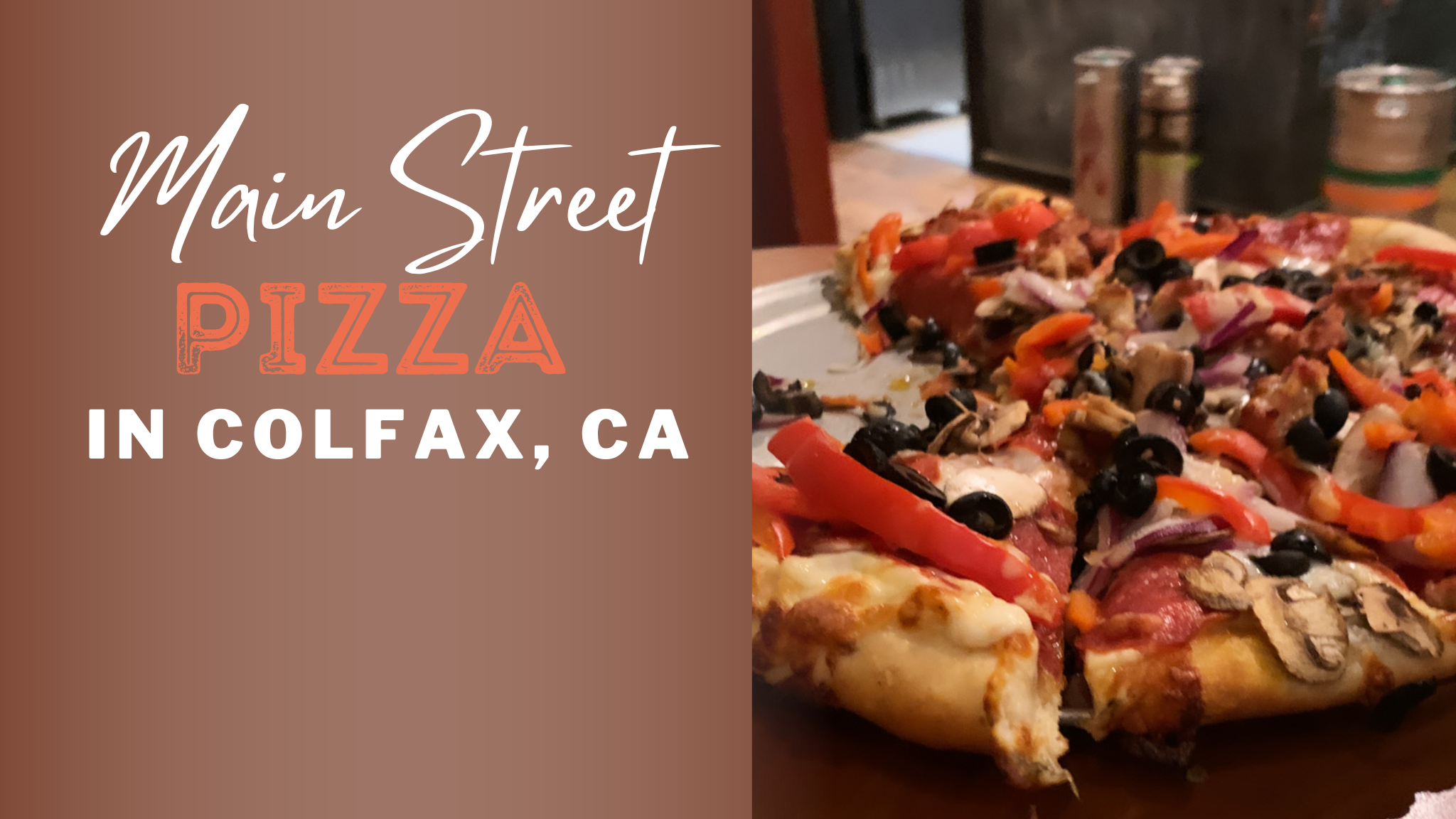 Main Street Pizza in Colfax, CA - Sierra Foothills Living